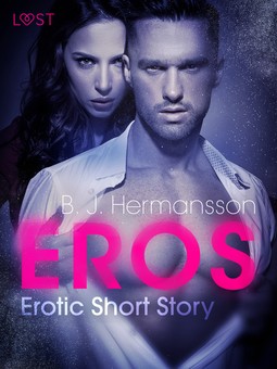 Hermansson, B. J. - Eros - Erotic Short Story, ebook