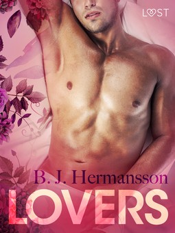 Hermansson, B. J. - Lovers - Erotic Short Story, ebook