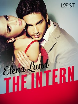Lund, Elena - The Intern - Erotic Short Story, ebook