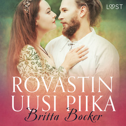 Bocker, Britta - Rovastin uusi piika - eroottinen novelli, audiobook