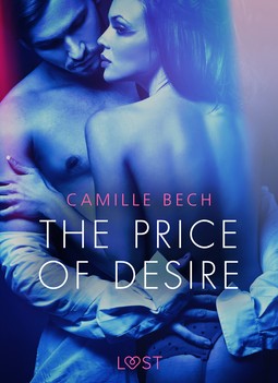 Bech, Camille - The Price of Desire - Erotic Short Story, e-bok