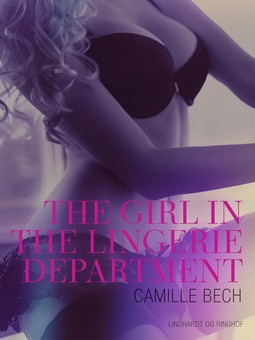 Bech, Camille - The Girl in the Lingerie Department - An Erotic Christmas Tale, ebook