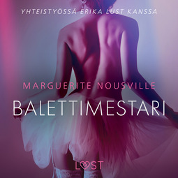 Nousville, Marguerite - Balettimestari - eroottinen novelli, audiobook