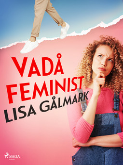 Gålmark, Lisa - Vadå feminist, ebook