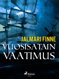 Finne, Jalmari - Vuosisatain vaatimus, ebook
