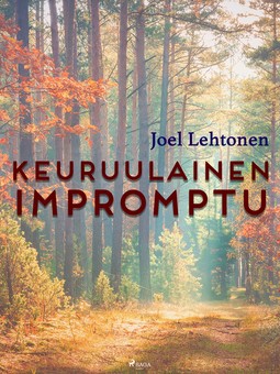 Lehtonen, Joel - Keuruulainen impromptu, e-bok