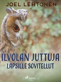 Lehtonen, Joel - Ilvolan juttuja: lapsille sovitellut, e-kirja