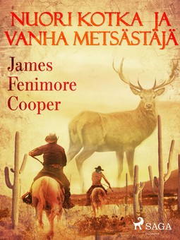 Cooper, James Fenimore - Nuori kotka ja vanha metsästäjä, ebook