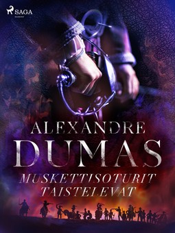 Dumas, Alexandre - Muskettisoturit taistelevat, ebook