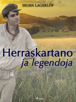 Lagerlöf, Selma - Herraskartano ja legendoja, ebook