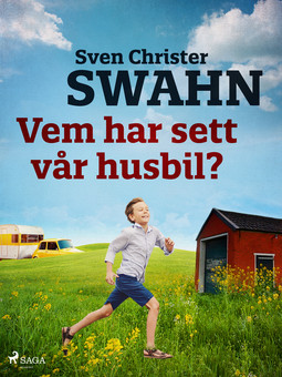 Swahn, Sven Christer - Vem har sett vår husbil?, ebook