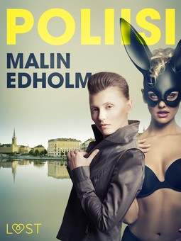Edholm, Malin - Poliisi - eroottinen novelli, e-kirja