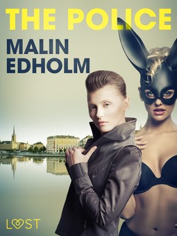 Edholm, Malin - The Police - Erotic Short Story, ebook