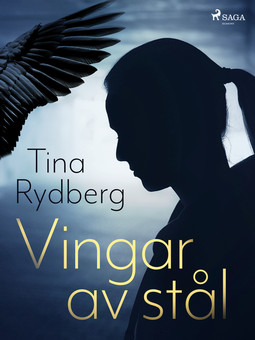 Rydberg, Tina - Vingar av stål, ebook