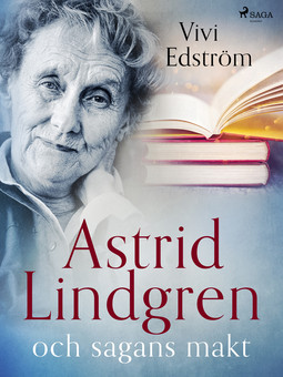 Edström, Vivi - Astrid Lindgren och sagans makt, ebook