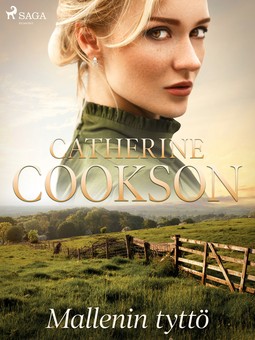 Cookson, Catherine - Mallenin tyttö, e-kirja