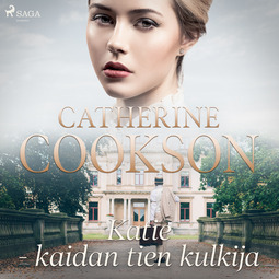 Cookson, Catherine - Katie - kaidan tien kulkija, audiobook