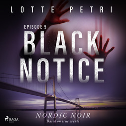 Petri, Lotte - Black Notice: Episode 5, audiobook