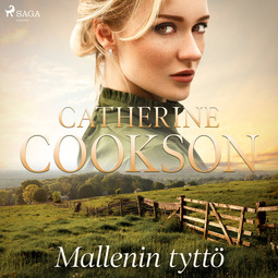 Cookson, Catherine - Mallenin tyttö, audiobook