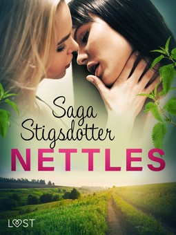 Stigsdotter, Saga - Nettles - Erotic Short Story, e-kirja