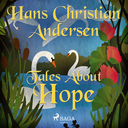 Andersen, Hans Christian - Tales About Hope, audiobook
