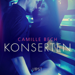 Bech, Camille - Konserten - erotisk novell, audiobook