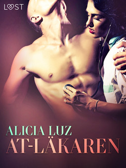 Luz, Alicia - AT-läkaren - erotisk novell, e-kirja