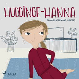 Lundme, Tomas Lagermand - Huddinge-Hanna, audiobook