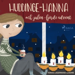 Lundme, Tomas Lagermand - Huddinge-Hanna och julen - fjärde advent, audiobook