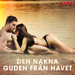 Cupido, - - Den nakna guden från havet, audiobook