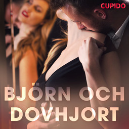 Cupido, - - Björn och dovhjort, audiobook