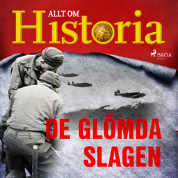 Historia, Allt om - De glömda slagen, audiobook