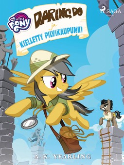 Yearling, A. K. - My Little Pony - Daring Do ja kielletty pilvikaupunki, e-bok
