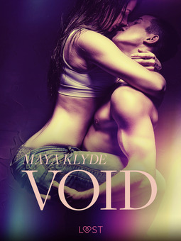 Klyde, Maya - Void - Erotic Short Story, e-kirja