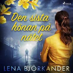 Björkander, Lena - Den sista hönan på nätet, audiobook