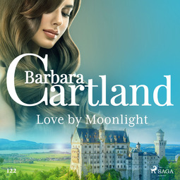 Cartland, Barbara - Love by Moonlight (Barbara Cartland's Pink Collection 122), äänikirja