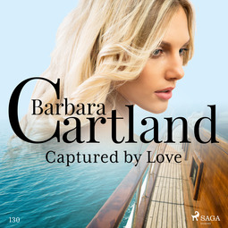 Cartland, Barbara - Captured by Love (Barbara Cartland's Pink Collection 130), äänikirja
