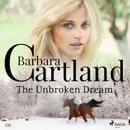 Cartland, Barbara - The Unbroken Dream (Barbara Cartland's Pink Collection 135), audiobook