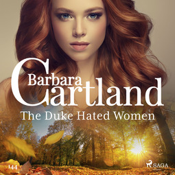 Cartland, Barbara - The Duke Hated Women (Barbara Cartland's Pink Collection 145), audiobook