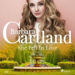 Cartland, Barbara - She Fell In Love (Barbara Cartland's Pink Collection 153), audiobook