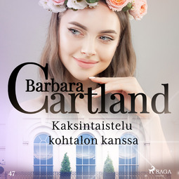 Cartland, Barbara - Kaksintaistelu kohtalon kanssa, audiobook