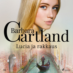 Cartland, Barbara - Lucia ja rakkaus, äänikirja