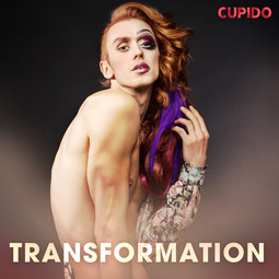 Cupido, - - Transformation, äänikirja