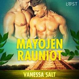 Salt, Vanessa - Mayojen rauniot - eroottinen novelli, äänikirja