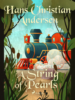 Andersen, Hans Christian - A String of Pearls, e-bok