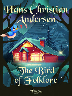 Andersen, Hans Christian - The Bird of Folklore, ebook