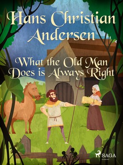 Andersen, Hans Christian - What the Old Man Does is Always Right, ebook