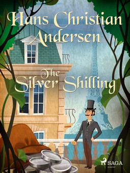 Andersen, Hans Christian - The Silver Shilling, e-kirja