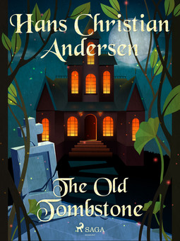 Andersen, Hans Christian - The Old Tombstone, ebook