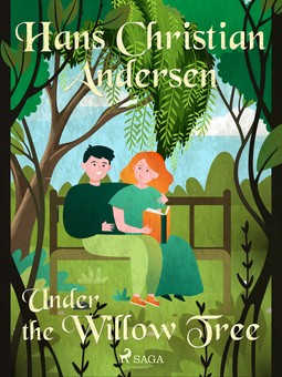 Andersen, Hans Christian - Under the Willow Tree, ebook